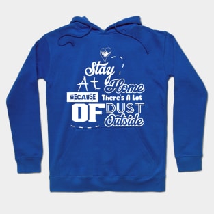 Stay at Home Quotes Hoodie